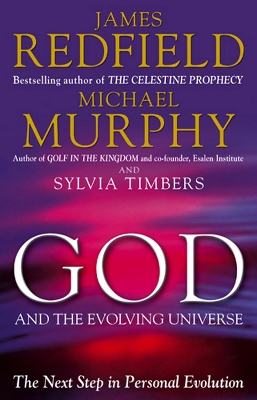 God And The Evolving Universe by James Redfield