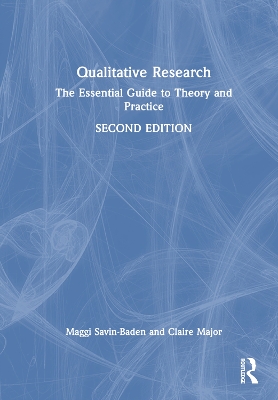 Qualitative Research: The Essential Guide to Theory and Practice book