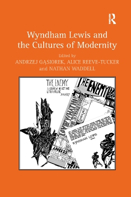 Wyndham Lewis and the Cultures of Modernity by Andrzej Gasiorek