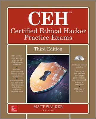 CEH Certified Ethical Hacker Practice Exams, Third Edition book