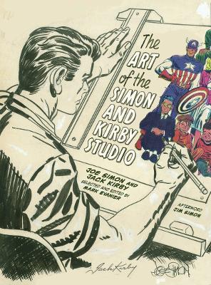 Art of the Simon and Kirby Studio by Mark Evanier