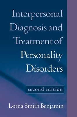 Interpersonal Diagnosis and Treatment of Personality Disorders, Second Edition book