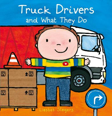 Truck Drivers and What They Do book