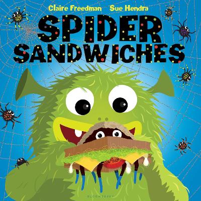 Spider Sandwiches by Ms Claire Freedman
