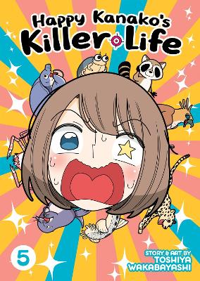 Happy Kanako's Killer Life Vol. 5 book