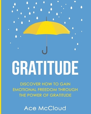 Gratitude by Ace McCloud