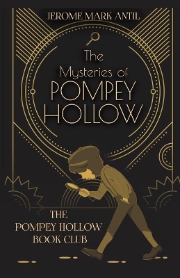 The Mysteries of Pompey Hollow: The Pompey Hollow Book Club book