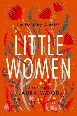 Classic Retellings – Little Women: A Retelling by Laura Wood