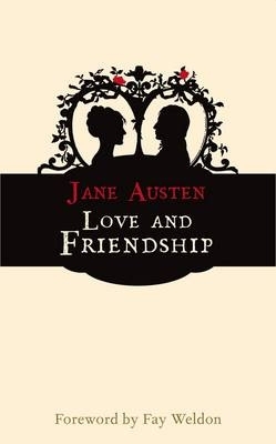 Love and Friendship by Jane Austen