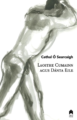Laoithe Cumainn Agus Dánta Eile book
