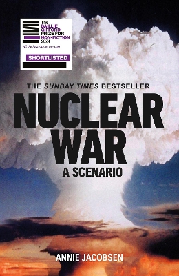 Nuclear War: A Scenario by Annie Jacobsen