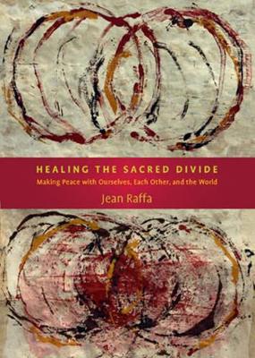 Healing the Sacred Divide book