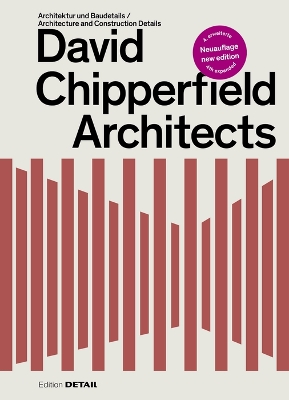 David Chipperfield Architects: Architektur und Baudetails / Architecture and Construction Details by Sandra Hofmeister