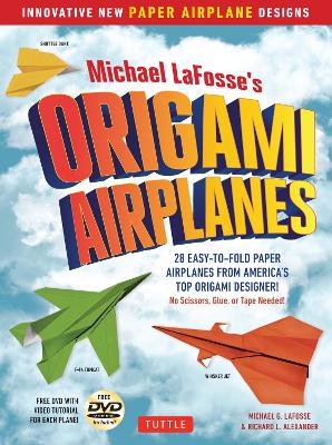 Michael LaFosse's Origami Airplanes book