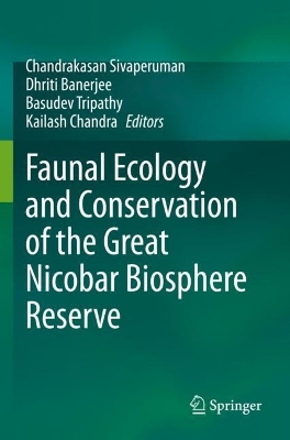 Faunal Ecology and Conservation of the Great Nicobar Biosphere Reserve book