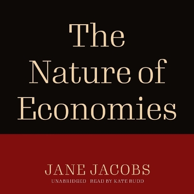 The The Nature of Economies by Jane Jacobs