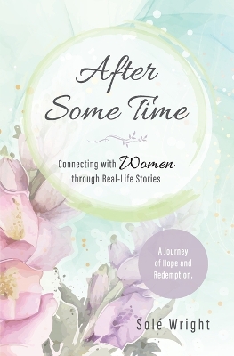 After Some Time: Connecting with Women through Real-Life Stories book