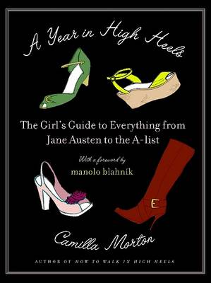 A Year in High Heels by Camilla Morton