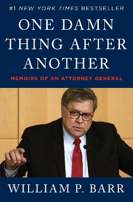 One Damn Thing After Another: Memoirs of an Attorney General book