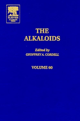 The Alkaloids by Geoffrey A. Cordell