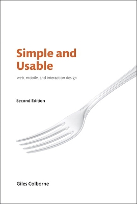 Simple and Usable Web, Mobile, and Interaction Design book