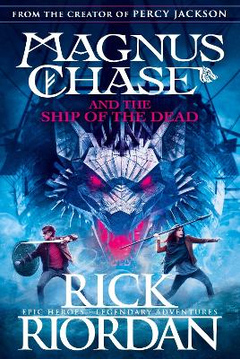 Magnus Chase and the Ship of the Dead (Book 3) by Rick Riordan