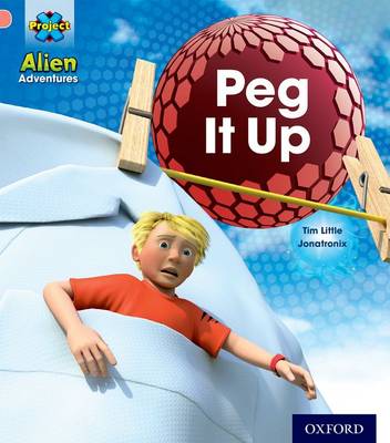 Project X: Alien Adventures: Pink: Peg It Up book