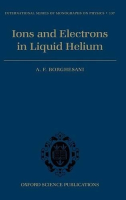 Ions and Electrons in Liquid Helium book