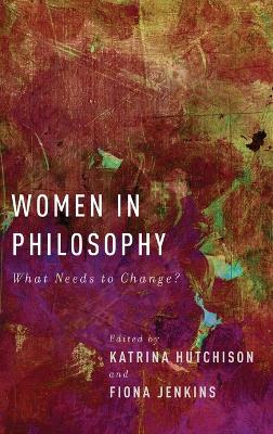 Women in Philosophy by Katrina Hutchison