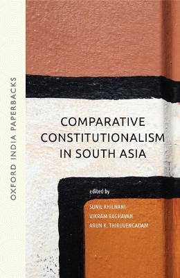 Comparative Constitutionalism in South Asia (OIP) book