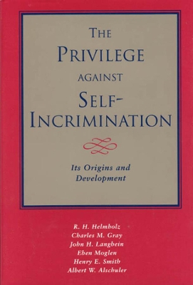 Privilege Against Self Incrimination book