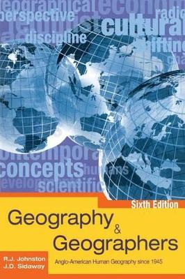 Geography and Geographers by Ron Johnston