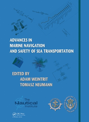 Advances in Marine Navigation and Safety of Sea Transportation by Adam Weintrit