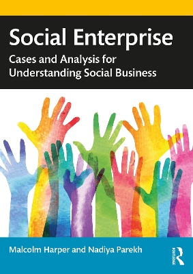 Social Enterprise: Cases and Analysis for Understanding Social Business book