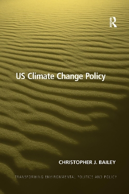 US Climate Change Policy by Christopher J. Bailey