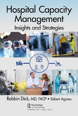 Hospital Capacity Management: Insights and Strategies book