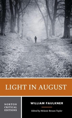 Light in August: A Norton Critical Edition book