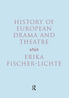 History of European Drama and Theatre book