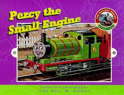 Percy, the Small Engine by Rev. Wilbert Vere Awdry