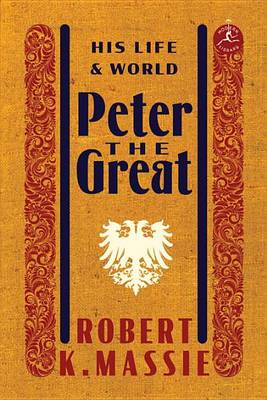 Peter the Great by Robert K. Massie