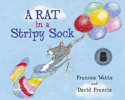 A Rat in a Stripy Sock by Frances Watts