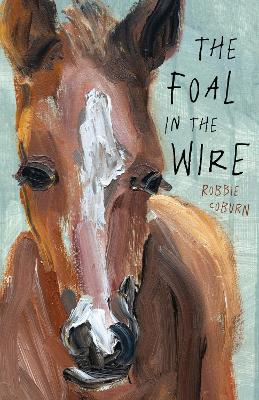 The Foal in the Wire book
