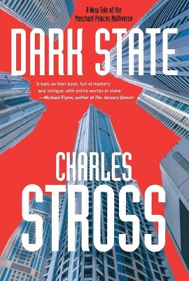 Dark State: A Novel of the Merchant Princes Multiverse (Empire Games, Book II) by Charles Stross