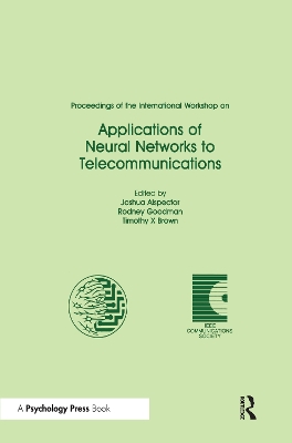 Proceedings of the International Workshop on Applications of Neural Networks to Telecommunications by Joshua Alspector