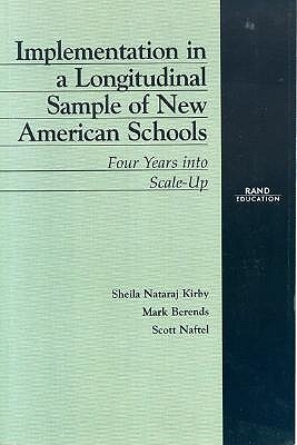 Implementation in a Longitudinal Sample of New American Schools: Four Years into Scale-up book