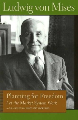 Planning for Freedom: Let the Market System Work book