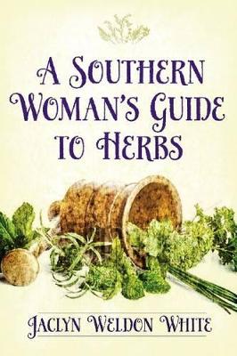 Southern Woman's Guide to Herbs book