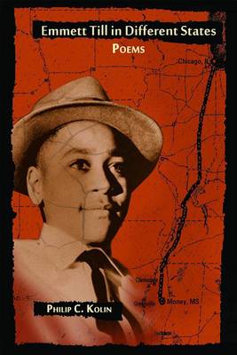 Emmett Till in Different States: Poems book