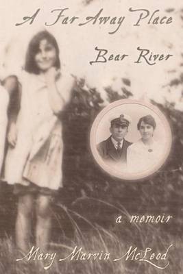 A Far Away Place, Bear River book