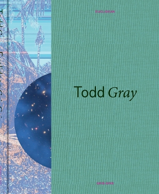 Todd Gray: Euclidean Gris Gris book